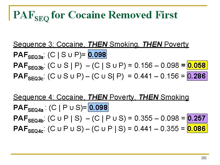 PAFSEQ for Cocaine Removed First Sequence 3: Cocaine, THEN Smoking, THEN Poverty PAFSEQ 3