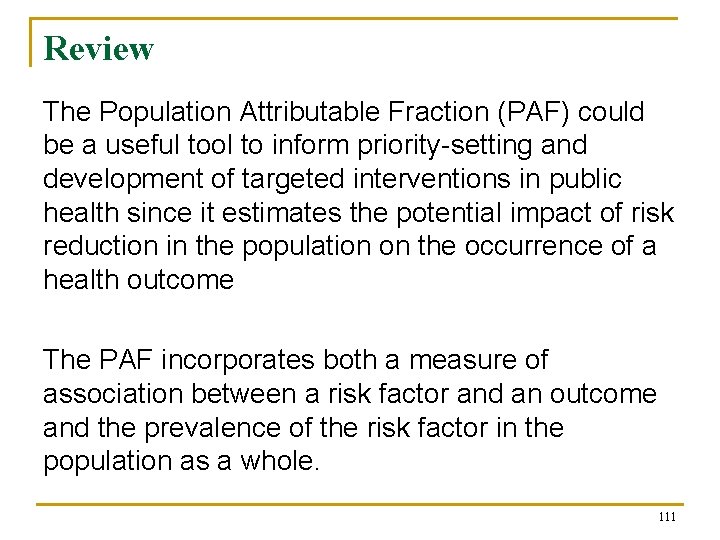 Review The Population Attributable Fraction (PAF) could be a useful tool to inform priority-setting