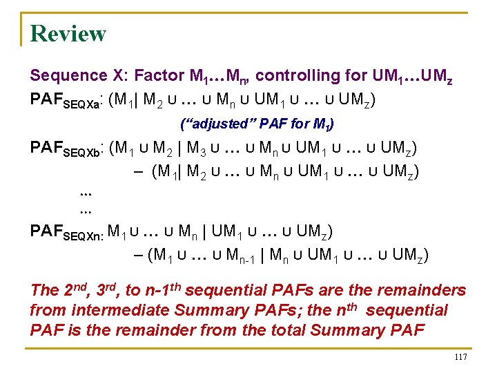 Review Sequence X: Factor M 1 Mn, controlling for UM 1 UMz PAFSEQXa: (M