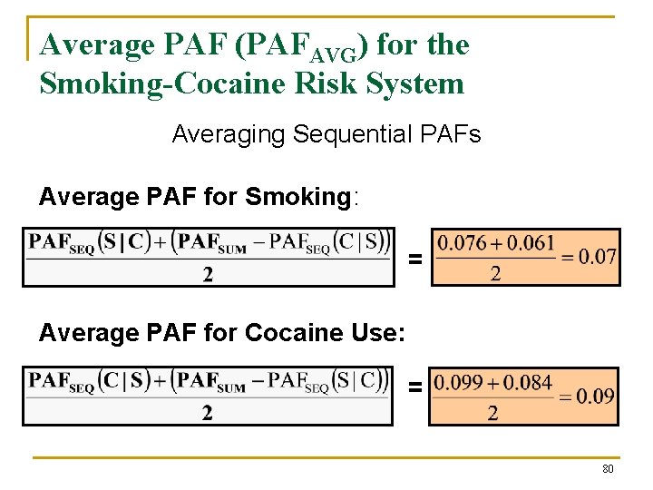 Average PAF (PAFAVG) for the Smoking-Cocaine Risk System Averaging Sequential PAFs Average PAF for