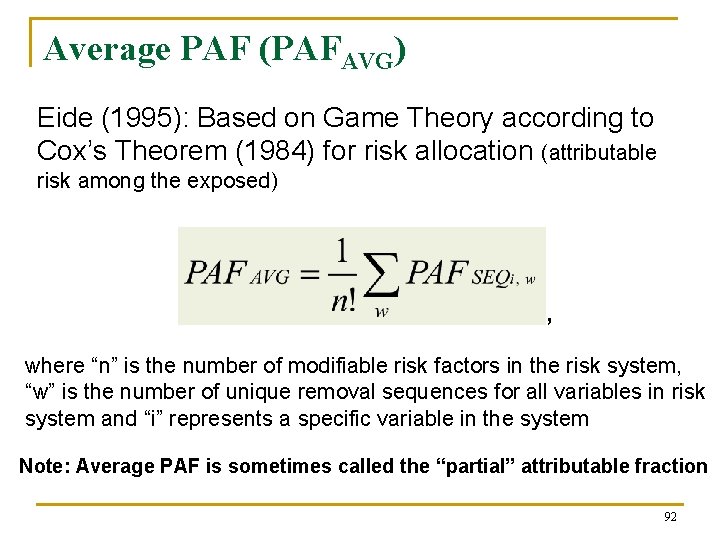 Average PAF (PAFAVG) Eide (1995): Based on Game Theory according to Cox’s Theorem (1984)