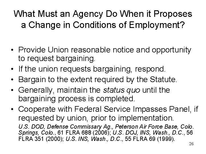 What Must an Agency Do When it Proposes a Change in Conditions of Employment?