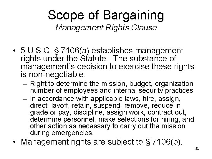 Scope of Bargaining Management Rights Clause • 5 U. S. C. § 7106(a) establishes