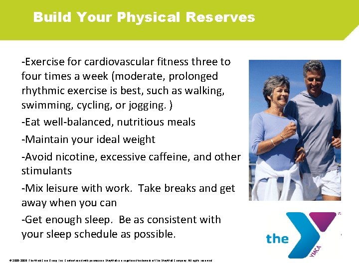Build Your Physical Reserves -Exercise for cardiovascular fitness three to four times a week