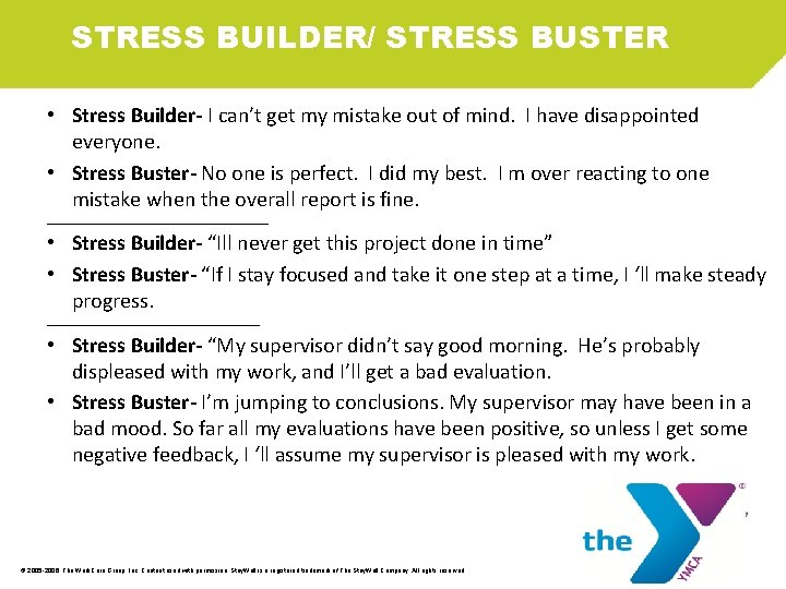 STRESS BUILDER/ STRESS BUSTER • Stress Builder- I can’t get my mistake out of
