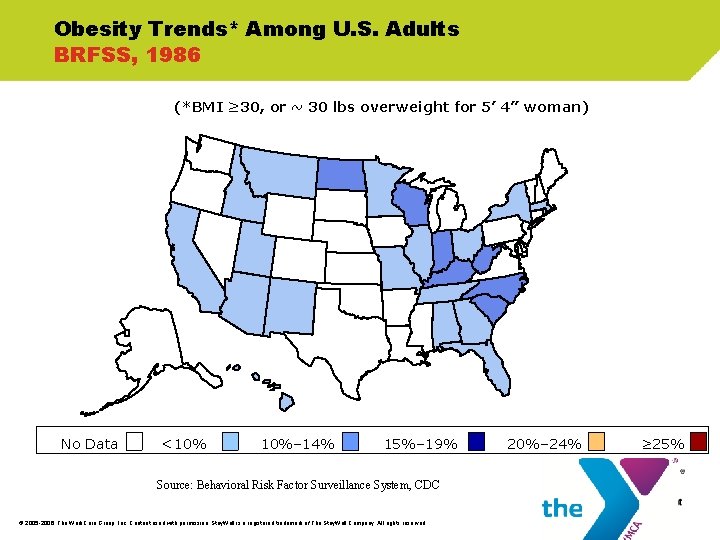 Obesity Trends* Among U. S. Adults BRFSS, 1986 (*BMI ≥ 30, or ~ 30