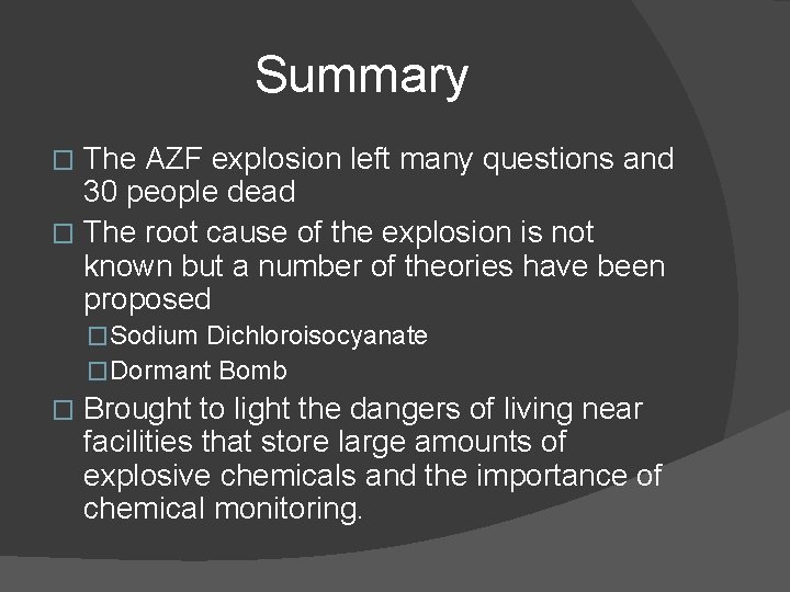 Summary The AZF explosion left many questions and 30 people dead � The root