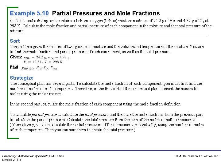 Example 5. 10 Partial Pressures and Mole Fractions A 12. 5 L scuba diving