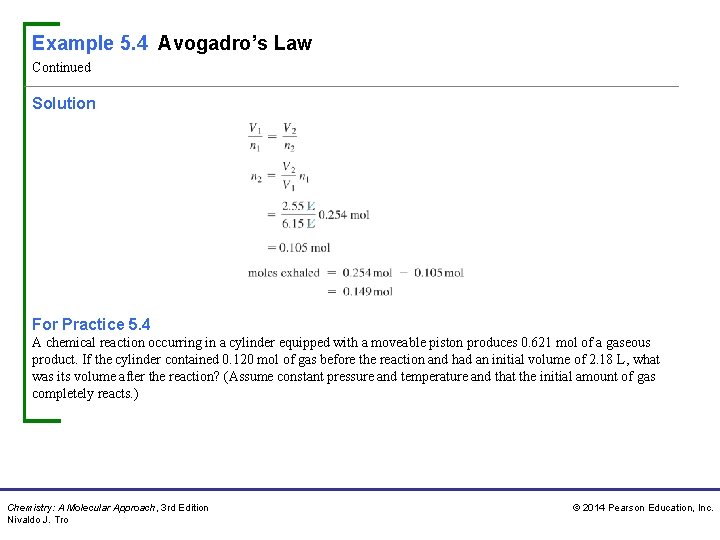 Example 5. 4 Avogadro’s Law Continued Solution For Practice 5. 4 A chemical reaction