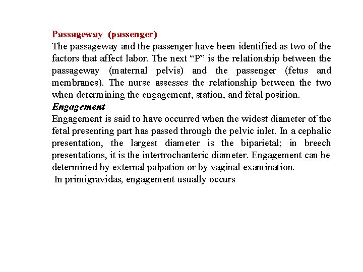 Passageway (passenger) The passageway and the passenger have been identified as two of the