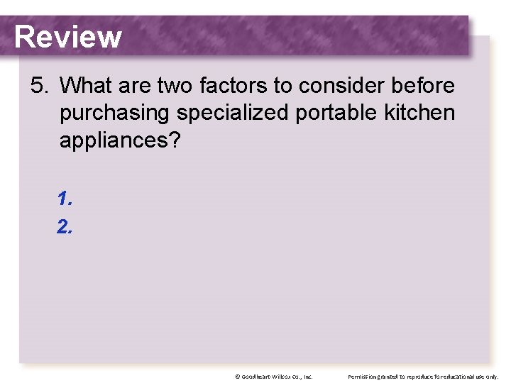 Review 5. What are two factors to consider before purchasing specialized portable kitchen appliances?