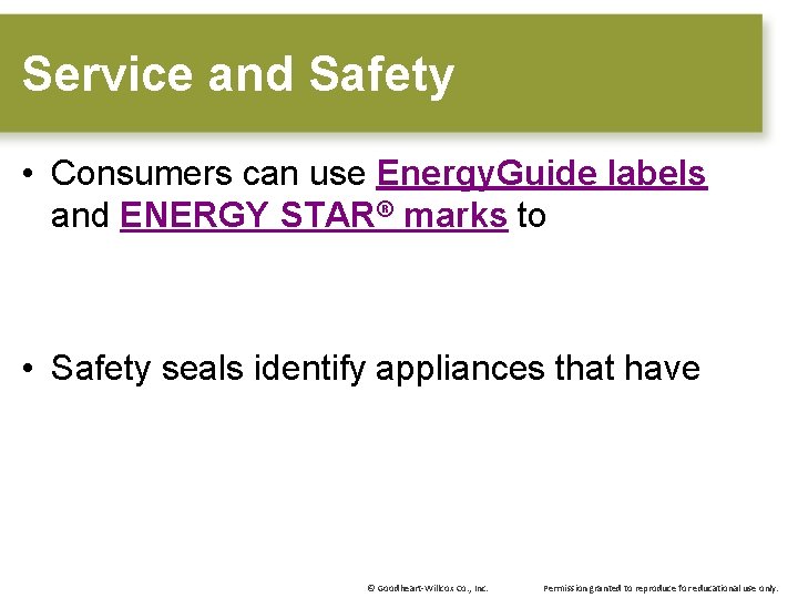 Service and Safety • Consumers can use Energy. Guide labels and ENERGY STAR® marks