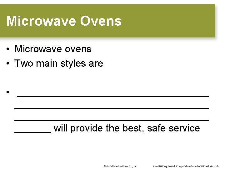 Microwave Ovens • Microwave ovens • Two main styles are • will provide the