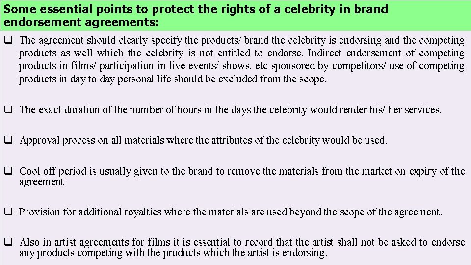 Some essential points to protect the rights of a celebrity in brand endorsement agreements:
