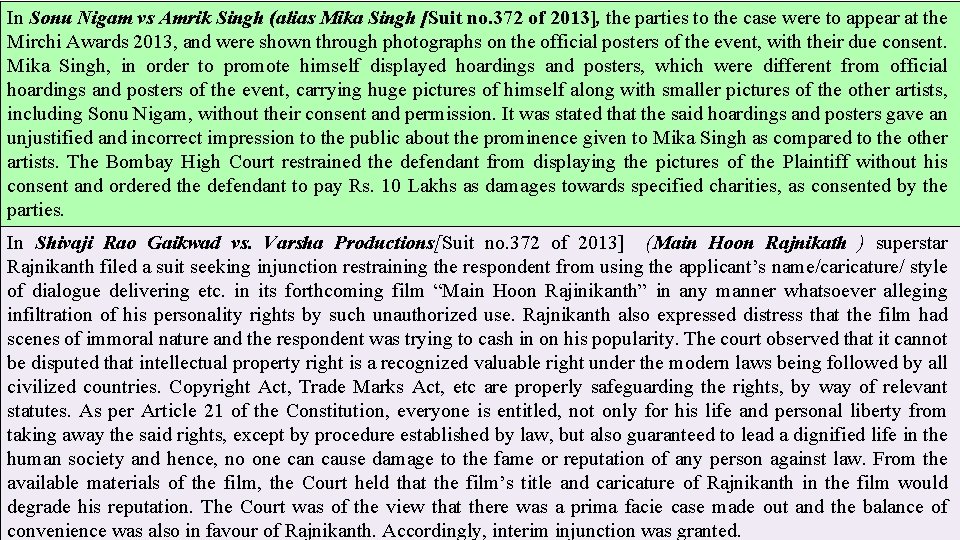 In Sonu Nigam vs Amrik Singh (alias Mika Singh [Suit no. 372 of 2013],