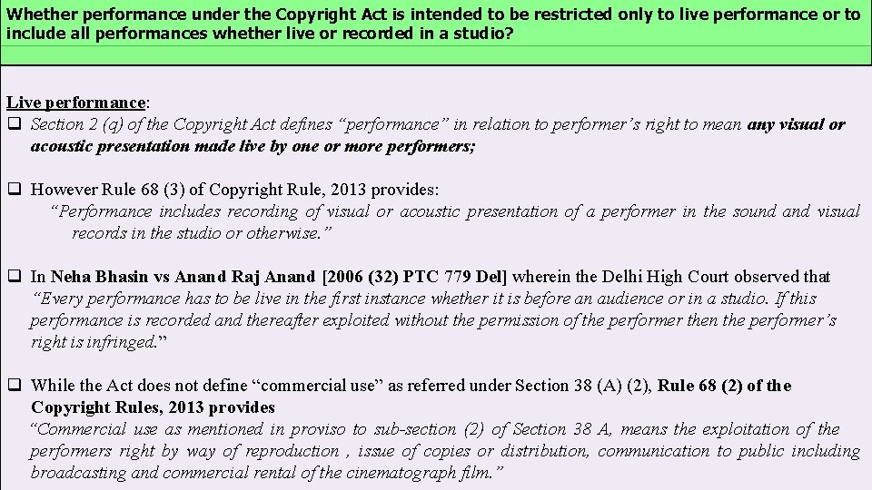Whether performance under the Copyright Act is intended to be restricted only to live