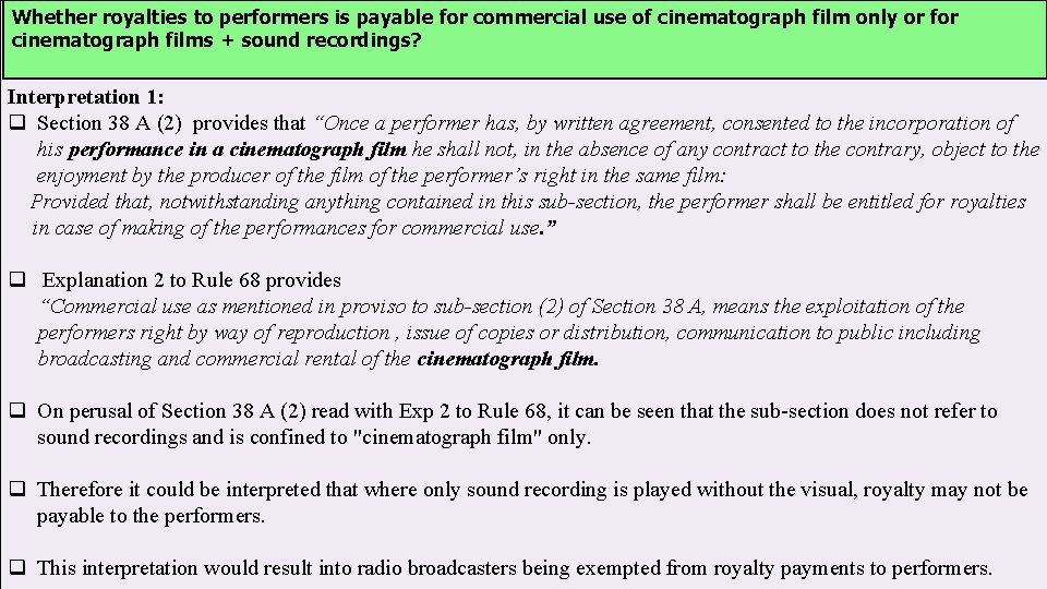  Whether royalties to performers is payable for commercial use of cinematograph film only
