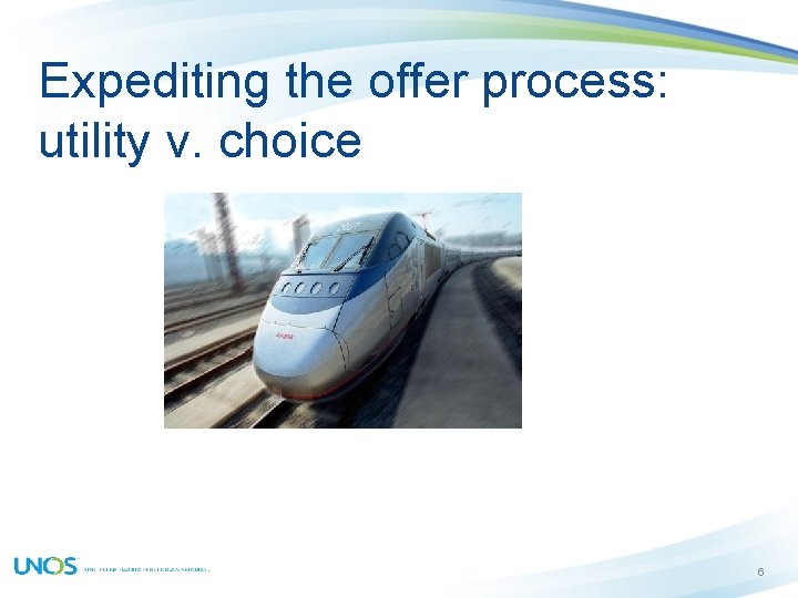 Expediting the offer process: utility v. choice 6 