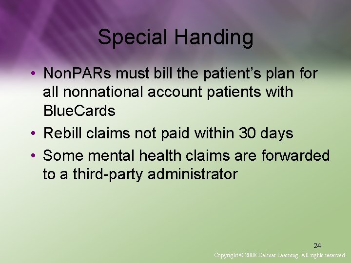 Special Handing • Non. PARs must bill the patient’s plan for all nonnational account
