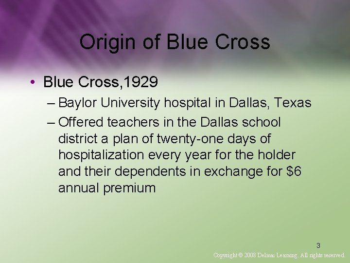 Origin of Blue Cross • Blue Cross, 1929 – Baylor University hospital in Dallas,