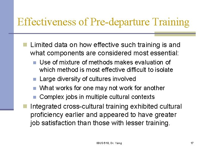 Effectiveness of Pre-departure Training n Limited data on how effective such training is and