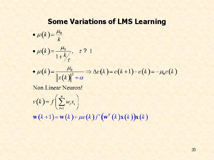 Some Variations of LMS Learning 28 