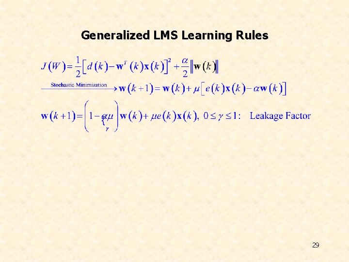 Generalized LMS Learning Rules 29 
