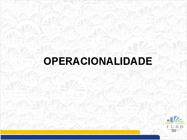 OPERACIONALIDADE 33 