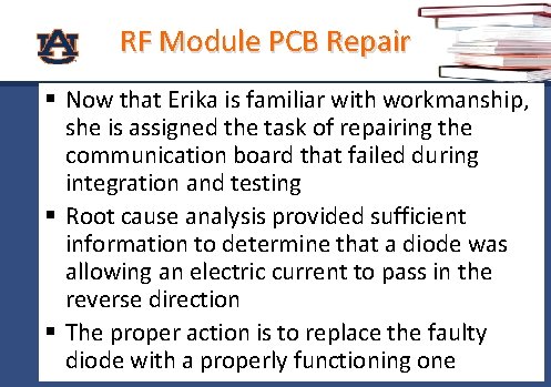 RF Module PCB Repair § Now that Erika is familiar with workmanship, she is
