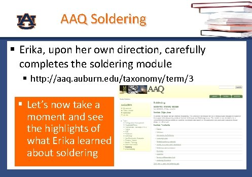 AAQ Soldering § Erika, upon her own direction, carefully completes the soldering module §