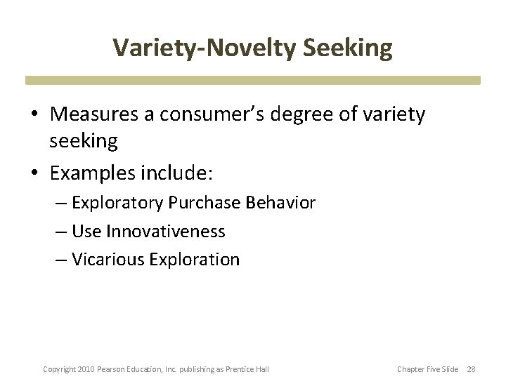 CHAPTER FIVE Personality and Consumer Behavior Learning Objectives