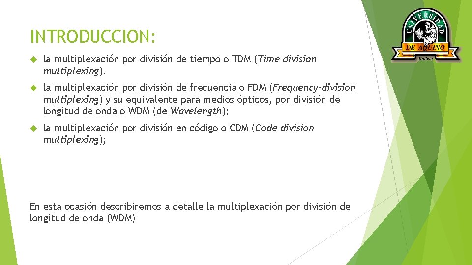 INTRODUCCION: la multiplexación por división de tiempo o TDM (Time division multiplexing). la multiplexación