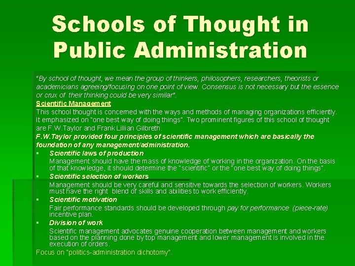 Schools of Thought in Public Administration “By school of thought, we mean the group