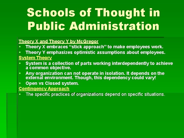 Schools of Thought in Public Administration Theory X and Theory Y by Mc. Gregor