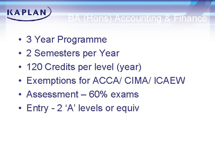 BA (Hons) Accounting & Finance • • • 3 Year Programme 2 Semesters per