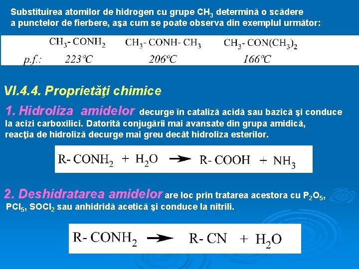 Substituirea atomilor de hidrogen cu grupe CH 3 determină o scădere a punctelor de