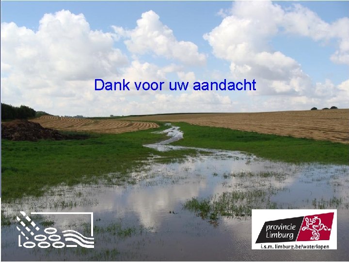 Dank voor uw aandacht Studiedag Participatie in het waterbeheer 