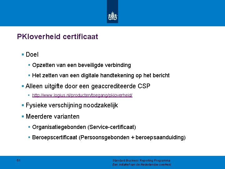 PKIoverheid certificaat § Doel § Opzetten van een beveiligde verbinding § Het zetten van