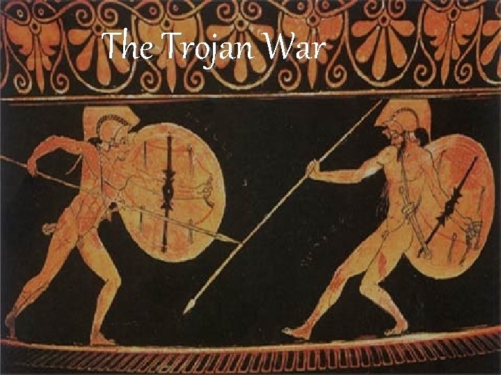 The Trojan War 