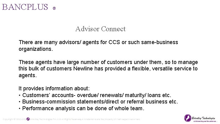 BANCPLUS ® Advisor Connect There are many advisors/ agents for CCS or such same-business