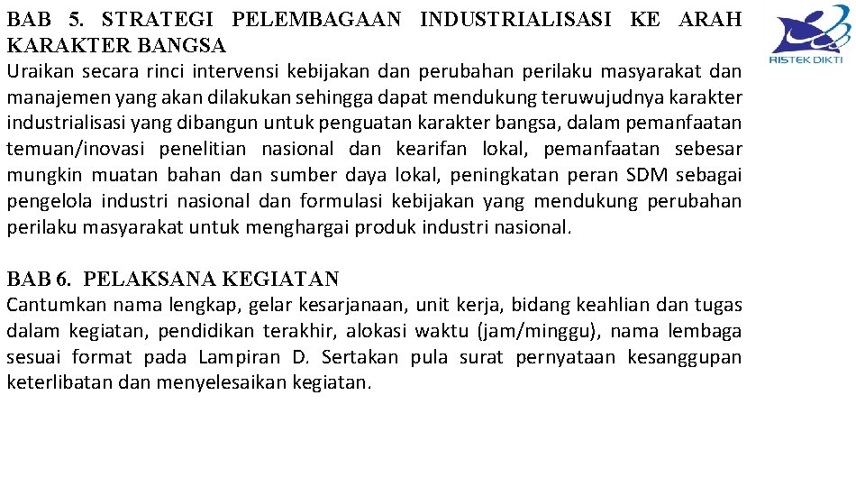 BAB 5. STRATEGI PELEMBAGAAN INDUSTRIALISASI KE ARAH KARAKTER BANGSA Uraikan secara rinci intervensi kebijakan