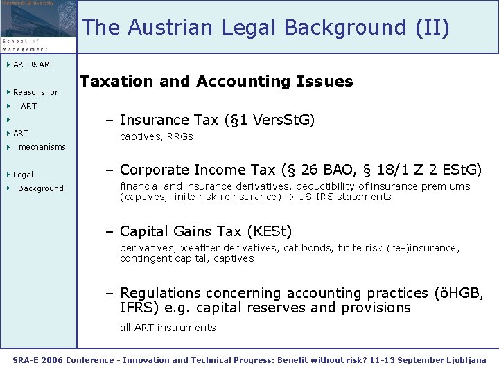 The Austrian Legal Background (II) ART & ARF Reasons for Taxation and Accounting Issues