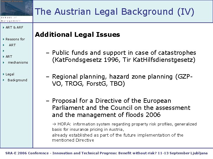 The Austrian Legal Background (IV) ART & ARF Reasons for Additional Legal Issues ART