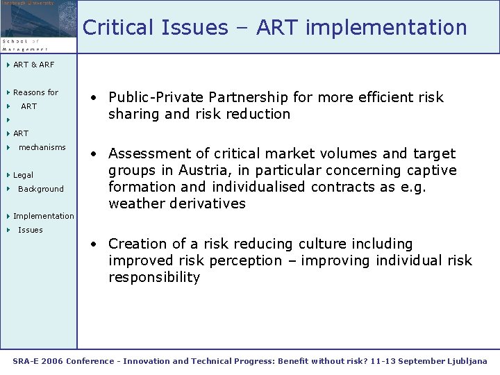 Critical Issues – ART implementation ART & ARF Reasons for ART • Public-Private Partnership