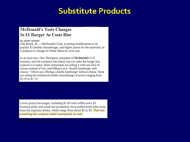 Substitute Products . . . Source: Wall Street Journal, August 4, 2008 17 