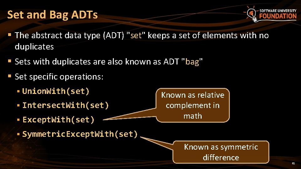 Set and Bag ADTs § The abstract data type (ADT) "set" keeps a set