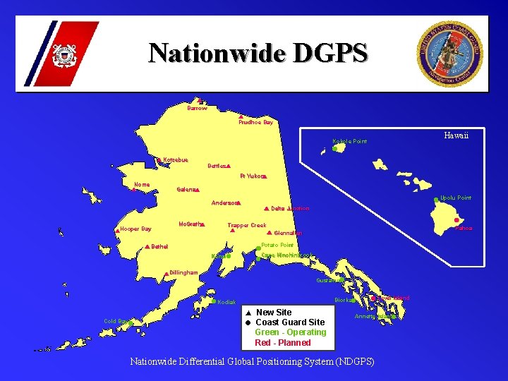 Nationwide DGPS s Barrow s Prudhoe Bay Hawaii Kokole Point l s Kotzebue Bettless