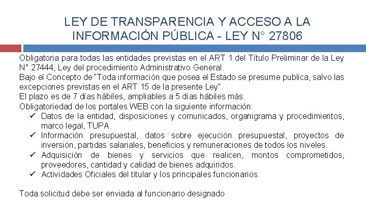 LEY DE TRANSPARENCIA Y ACCESO A LA INFORMACIÓN PÚBLICA - LEY N° 27806 Obligatoria