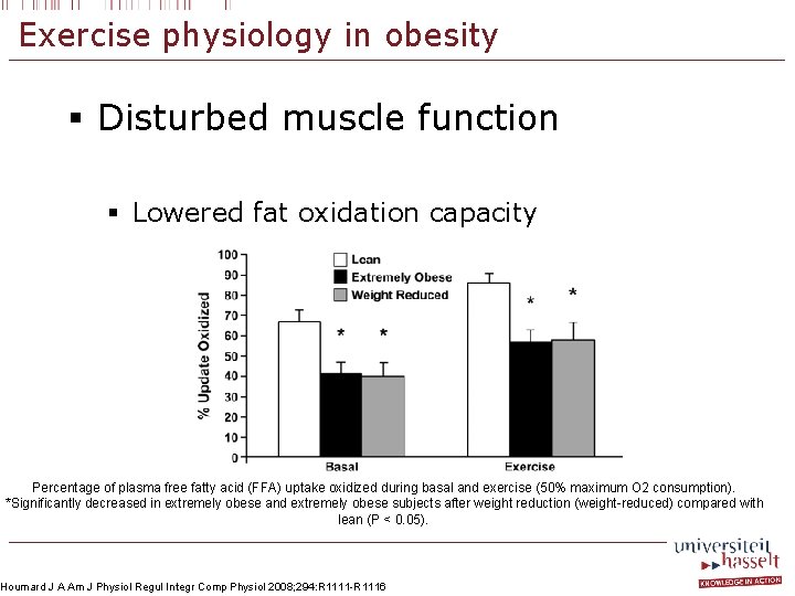 Exercise physiology in obesity § Disturbed muscle function § Lowered fat oxidation capacity Percentage
