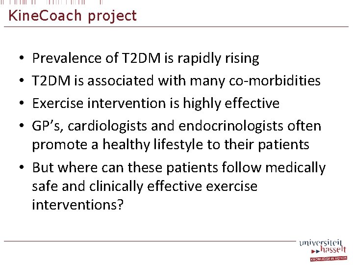 Kine. Coach project Prevalence of T 2 DM is rapidly rising T 2 DM